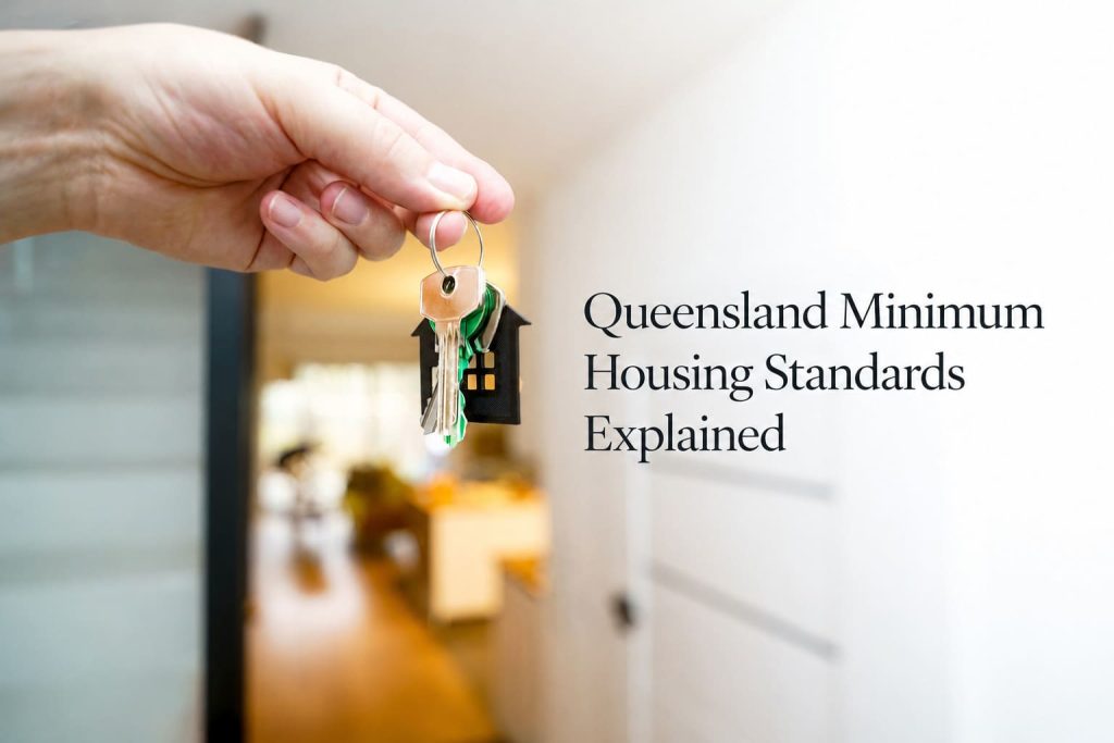 Queensland Minimum Housing Standards Explained